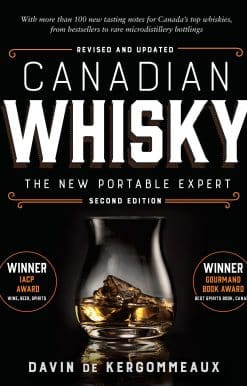 Canadian Whisky, Second Edition: The New Portable Expert