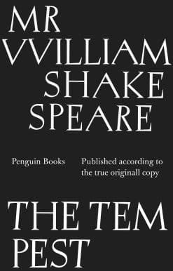 The Tempest: Published According to the True Oringall Copy