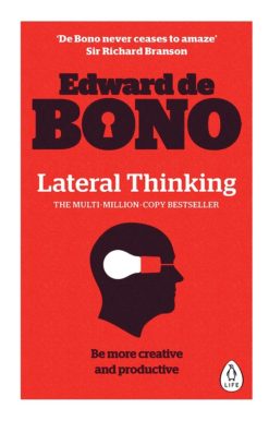 A Textbook of Creativity: Lateral Thinking