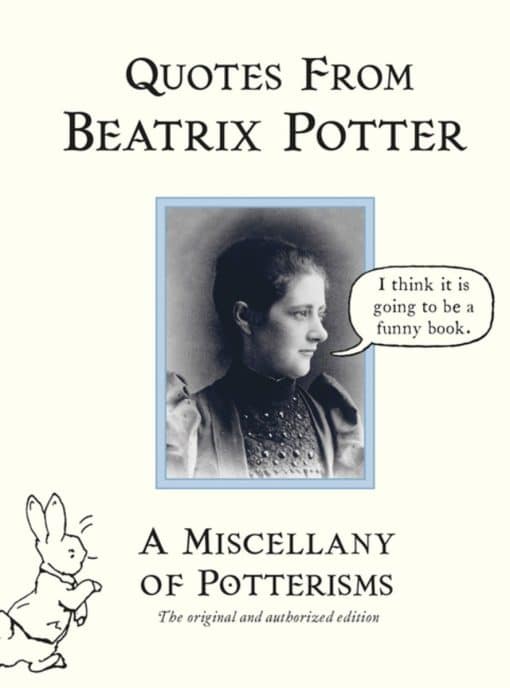 A Miscellany of Potterisms: Quotes from Beatrix Potter