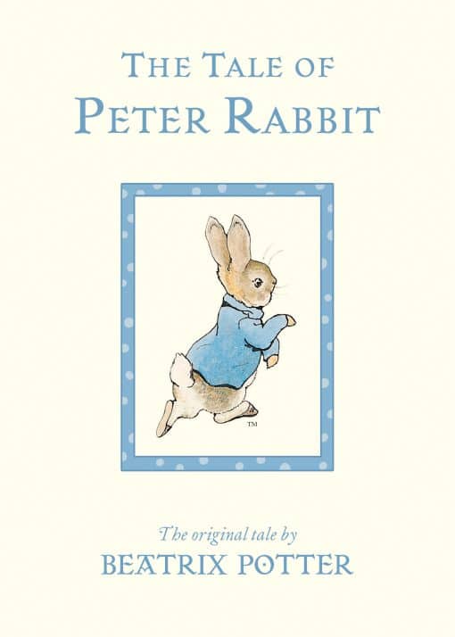 The Tale of Peter Rabbit: The Original Tale