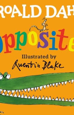 Roald Dahl's Opposites