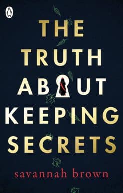 The Truth About Keeping Secrets