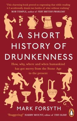 A Short History of Drunkenness