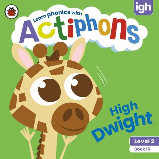 Actiphons Level 2 Book 16 High Dwight: Learn phonics and get active with Actiphons!