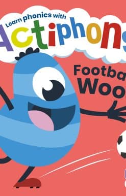 Actiphons Level 2 Book 19 Football Woody: Learn phonics and get active with Actiphons!