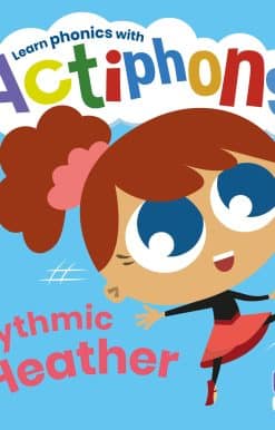 Actiphons Level 2 Book 12 Rhythmic Heather: Learn phonics and get active with Actiphons!