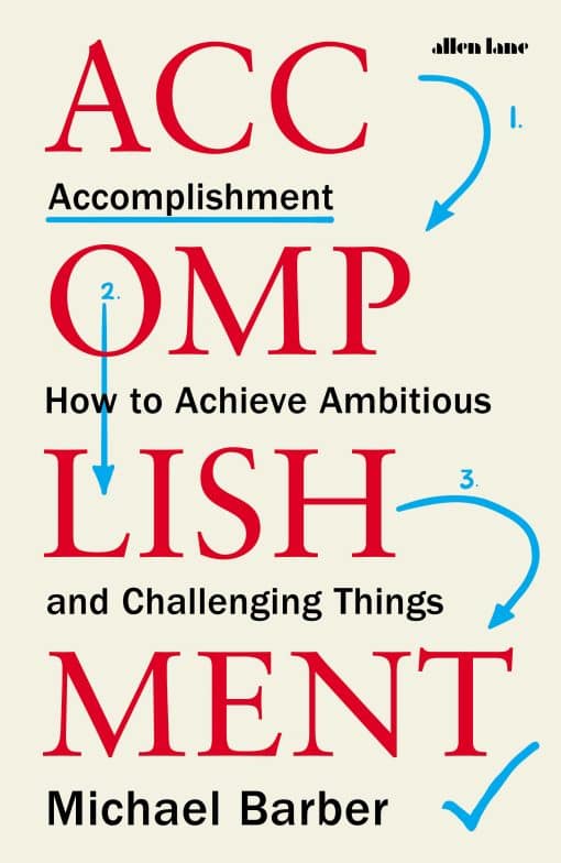 How to Achieve Ambitious and Challenging Things: Accomplishment