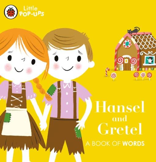A Book of Words: Little Pop-Ups: Hansel and Gretel