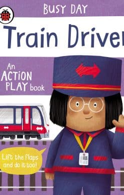 Busy Day: Train Driver: An action play book