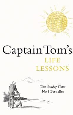 Captain Tom's Life Lessons