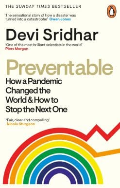 Preventable: How a Pandemic Changed the World & How to Stop the Next One