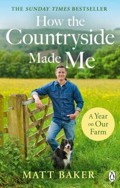 A Year on Our Farm: How the Countryside Made Me