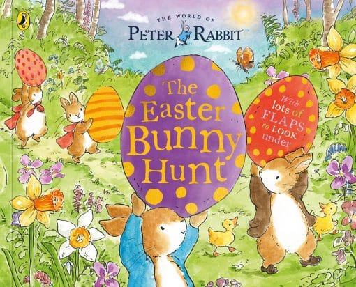 A Lift-the-Flap Storybook: Peter Rabbit: The Easter Bunny Hunt