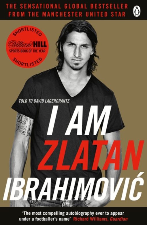 I Am Zlatan Ibrahimovic: