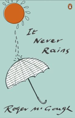 It Never Rains