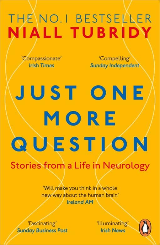 Stories from a Life in Neurology: Just One More Question