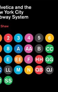 The True (Maybe) Story: Helvetica and the New York City Subway System