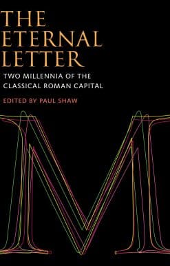 The Eternal Letter: Two Millennia of the Classical Roman Capital