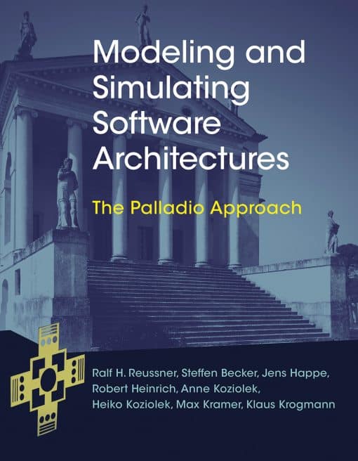 The Palladio Approach: Modeling and Simulating Software Architectures