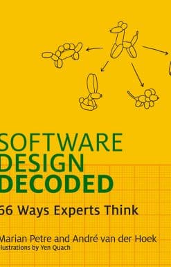 66 Ways Experts Think: Software Design Decoded