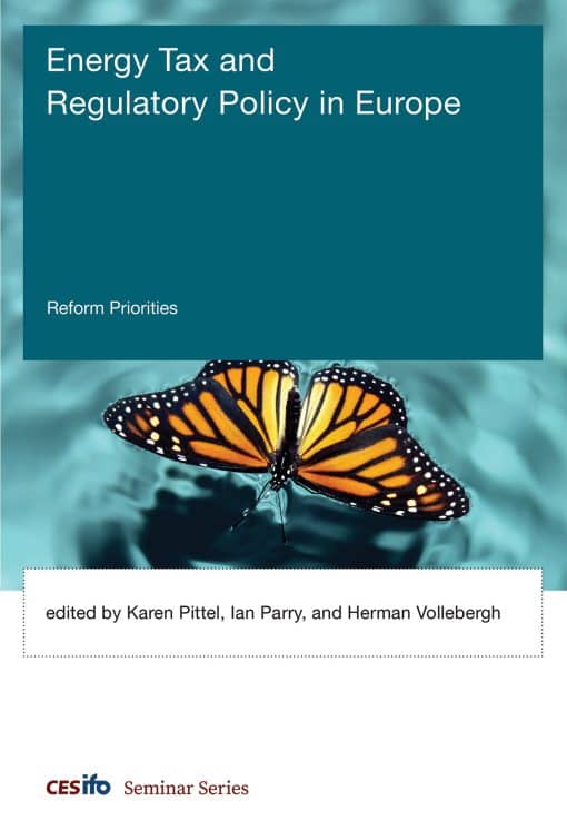 Energy Tax and Regulatory Policy in Europe: Reform Priorities