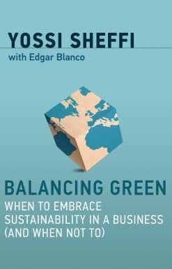 Balancing Green: When to Embrace Sustainability in a Business (and When Not To)