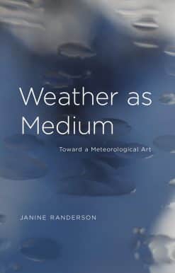 Weather as Medium: Toward a Meteorological Art