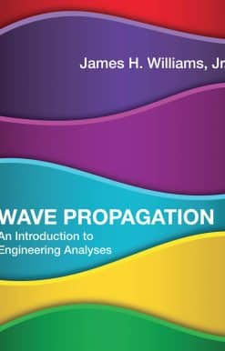 Wave Propagation: An Introduction to Engineering Analyses