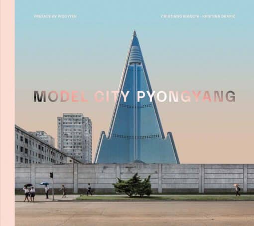 Pyongyang: Model City