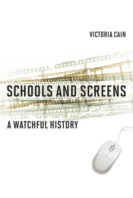 A Watchful History: Schools and Screens