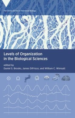 Levels of Organization in the Biological Sciences