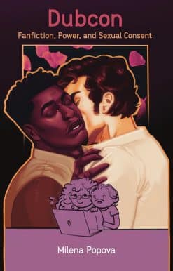 Dubcon: Fanfiction, Power, and Sexual Consent