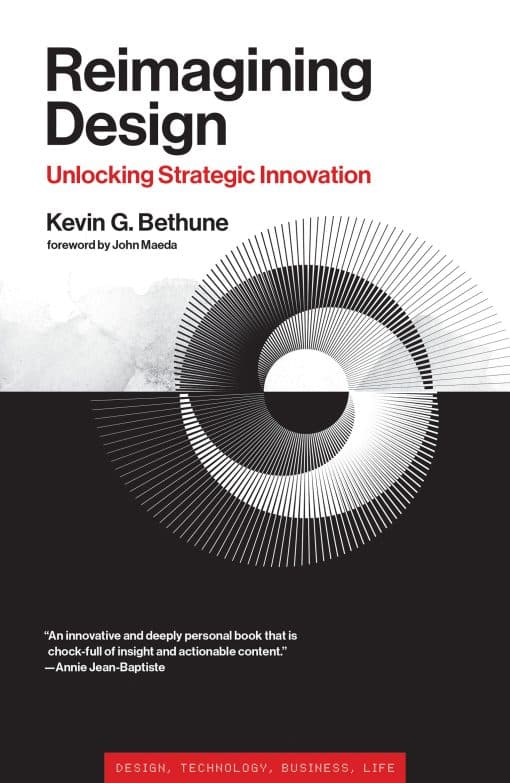 Unlocking Strategic Innovation: Reimagining Design