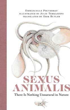 There Is Nothing Unnatural in Nature: Sexus Animalis