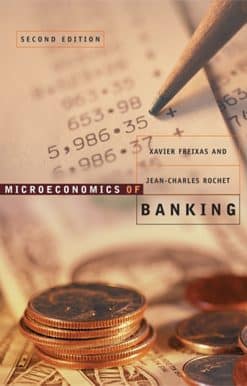 Microeconomics of Banking, second edition