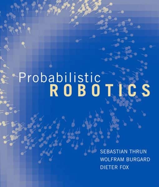 Probabilistic Robotics: