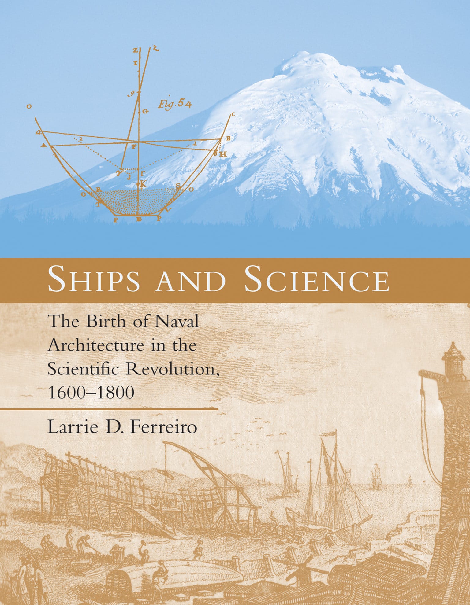 9780262514156 Ships and Science: The Birth of Naval Architecture in the Scientific Revolution, 1600-1800