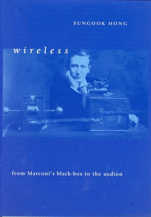 From Marconi's Black-Box to the Audion: Wireless