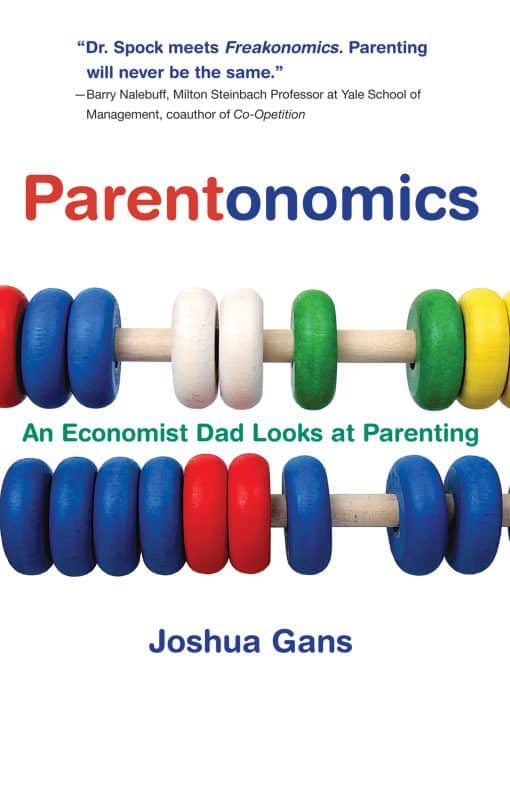 An Economist Dad Looks at Parenting: Parentonomics