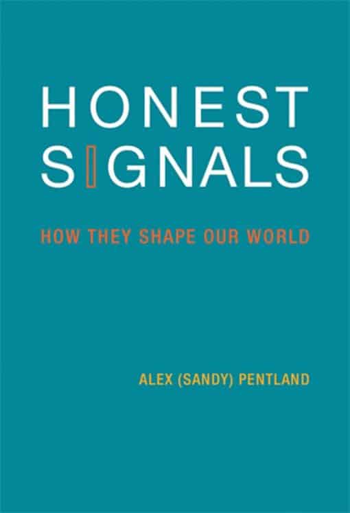 How They Shape Our World: Honest Signals