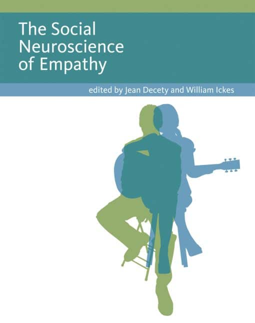 The Social Neuroscience of Empathy