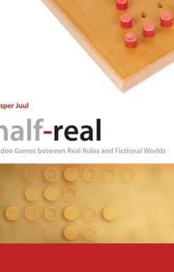 Half-Real: Video Games between Real Rules and Fictional Worlds