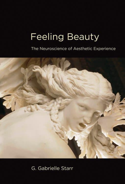 Feeling Beauty: The Neuroscience of Aesthetic Experience