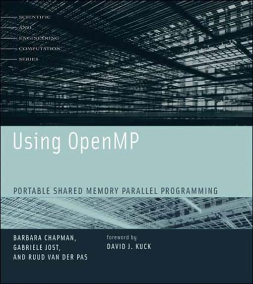 Using OpenMP: Portable Shared Memory Parallel Programming