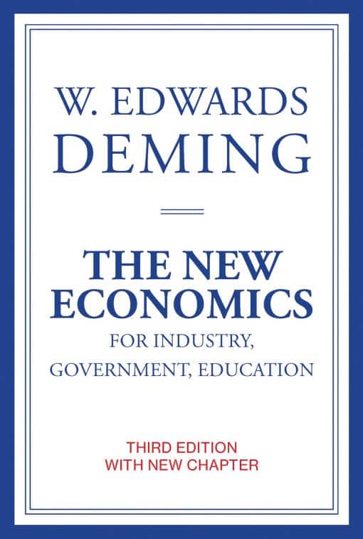 The New Economics for Industry, Government, Education, third edition