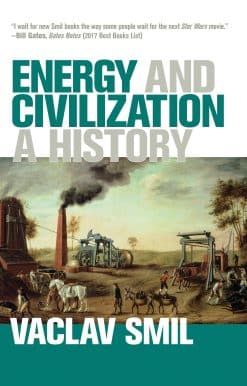 Energy and Civilization: A History