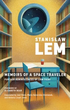 Further Reminiscences of Ijon Tichy: Memoirs of a Space Traveler