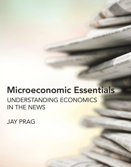 Microeconomic Essentials: Understanding Economics in the News