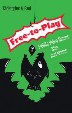 Mobile Video Games, Bias, and Norms: Free-to-Play
